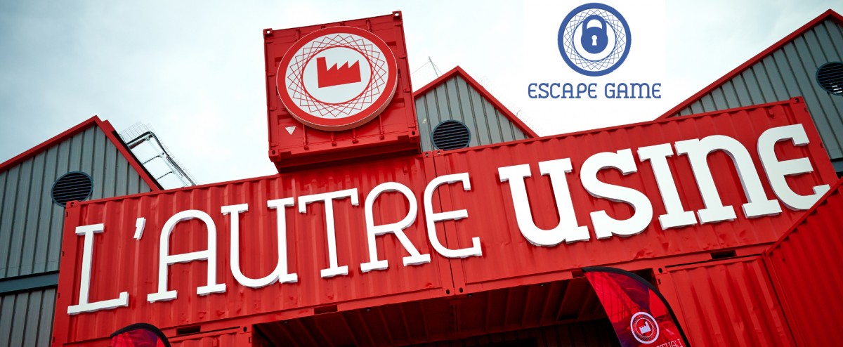Escape Game à l'Autre Usine
