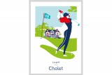 Affiche Illustrée Le Golf - Cholet