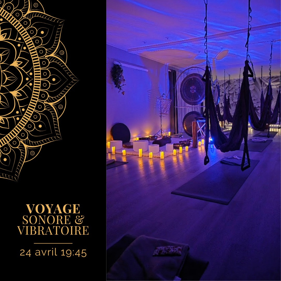 Voyage sonore et vibratoire Voyage sonore et vibratoire