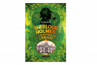 Sherlock Holmes et les Mystères de l'Anjou