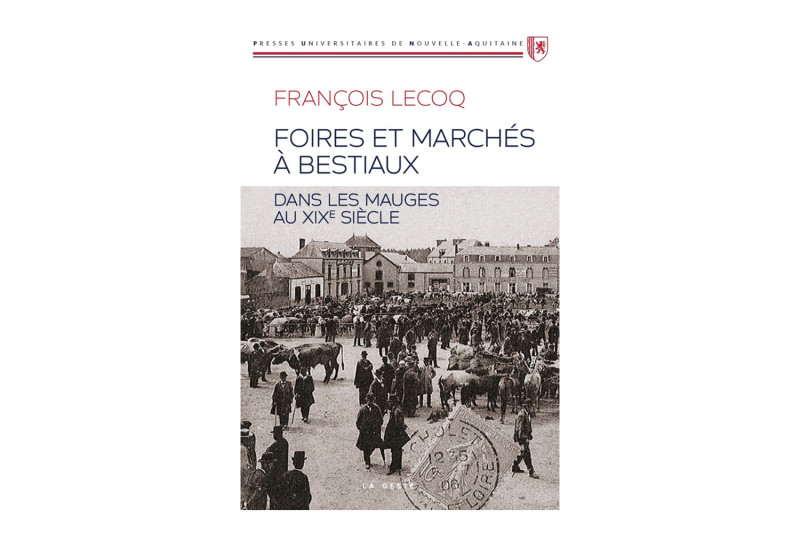 Foires et Marchés à Bestiaux dans les Mauges au XIXème siècle