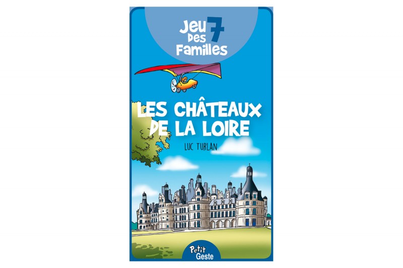 Jeu des 7 familles - Les châteaux de la Loire
