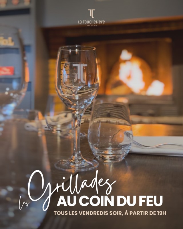 Les Grillades au coin du feu - La Touchetière