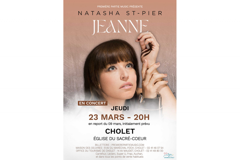 Natasha St Pier > Jeanne < Tarif réduit Cholet Sacré Coeur 23 mars 2023