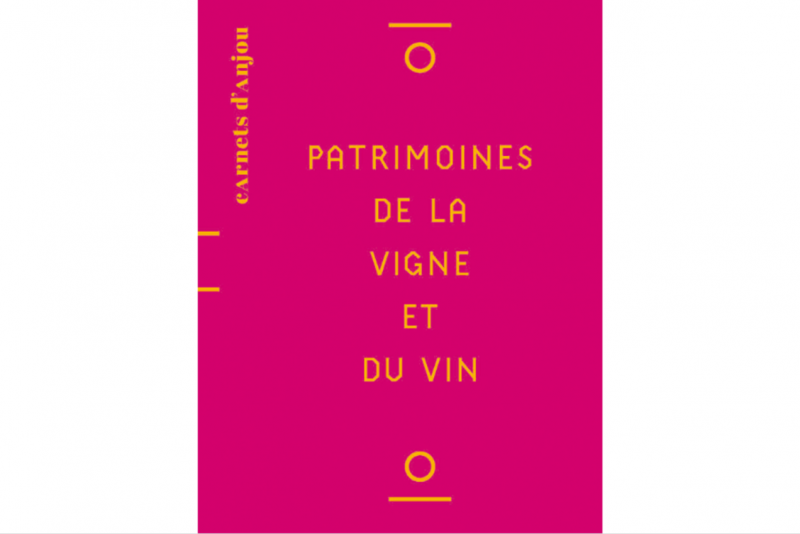 Patrimoines de La vigne et du Vin