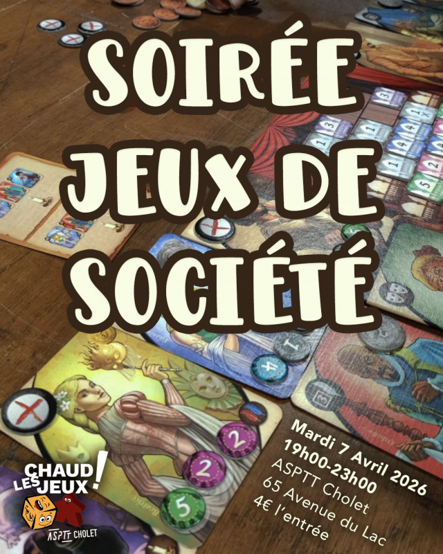 Soirée Jeux de Société - Chaud les Jeux ! - © ASPTT Cholet Soirée Jeux de Société - Chaud les Jeux !