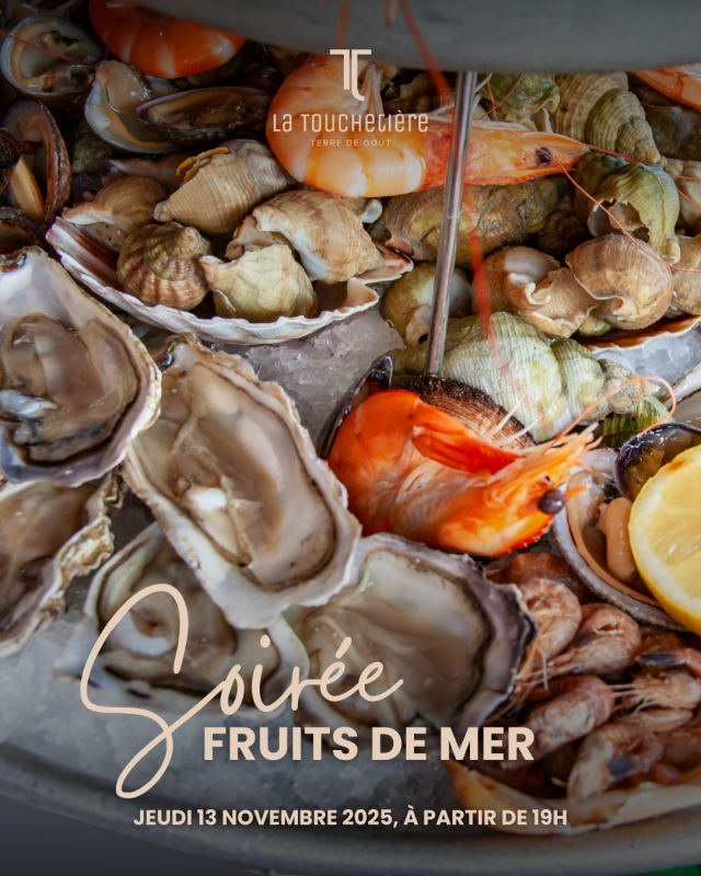 Soirée Vins et Fruits de Mer - La Touchetière - © La Touchetière Soirée Vins et Fruits de Mer - La Touchetière